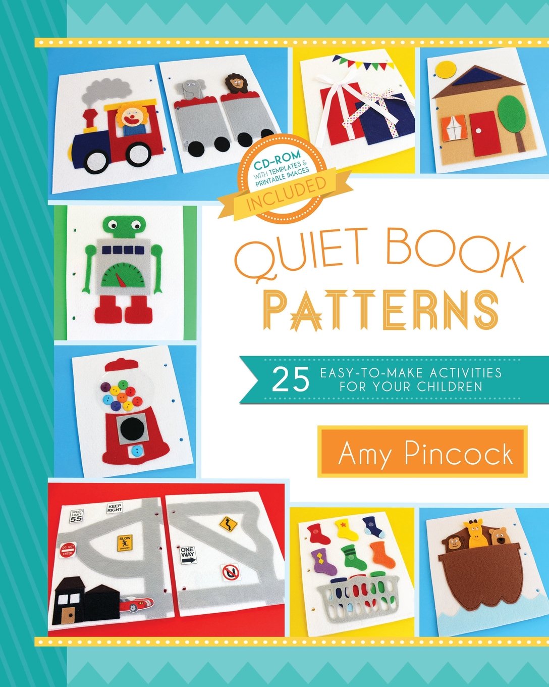 Quiet Book Patterns: 25 Easytomake Activities For Your Children