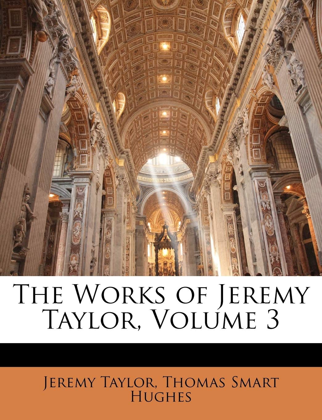 The Works of Jeremy Taylor, Volume 3,Used