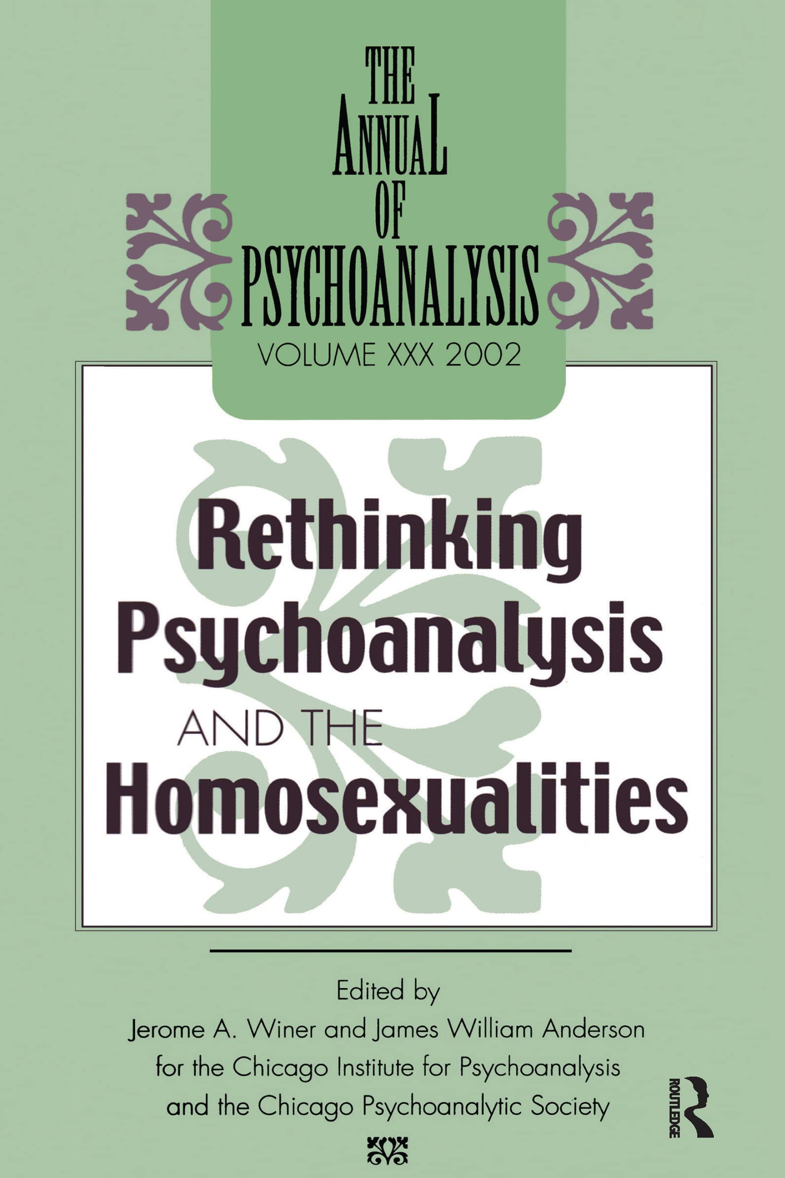 The Annual of Psychoanalysis, V. 30: Rethinking Psychoanalysis and the Homosexualities,Used