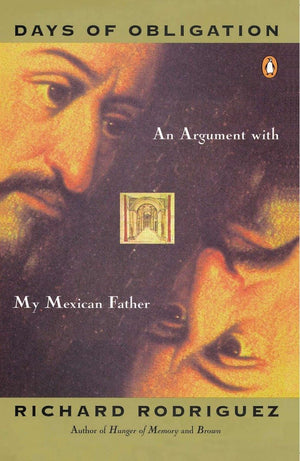 Days of Obligation: An Argument with My Mexican Father,Used