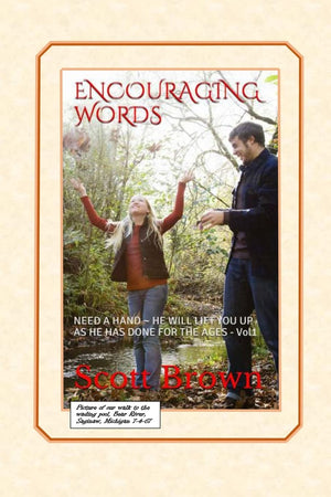 Encouraging Words: NEED A HAND ~ HE WILL LIFT YOU UP AS HE HAS DONE FOR THE AGES  Vol1 (Harmony of Light Series),Used