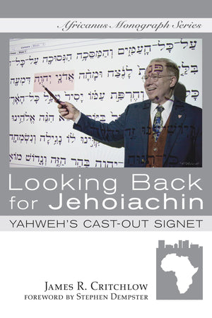 Looking Back For Jehoiachin (Africanus Monograph),Used