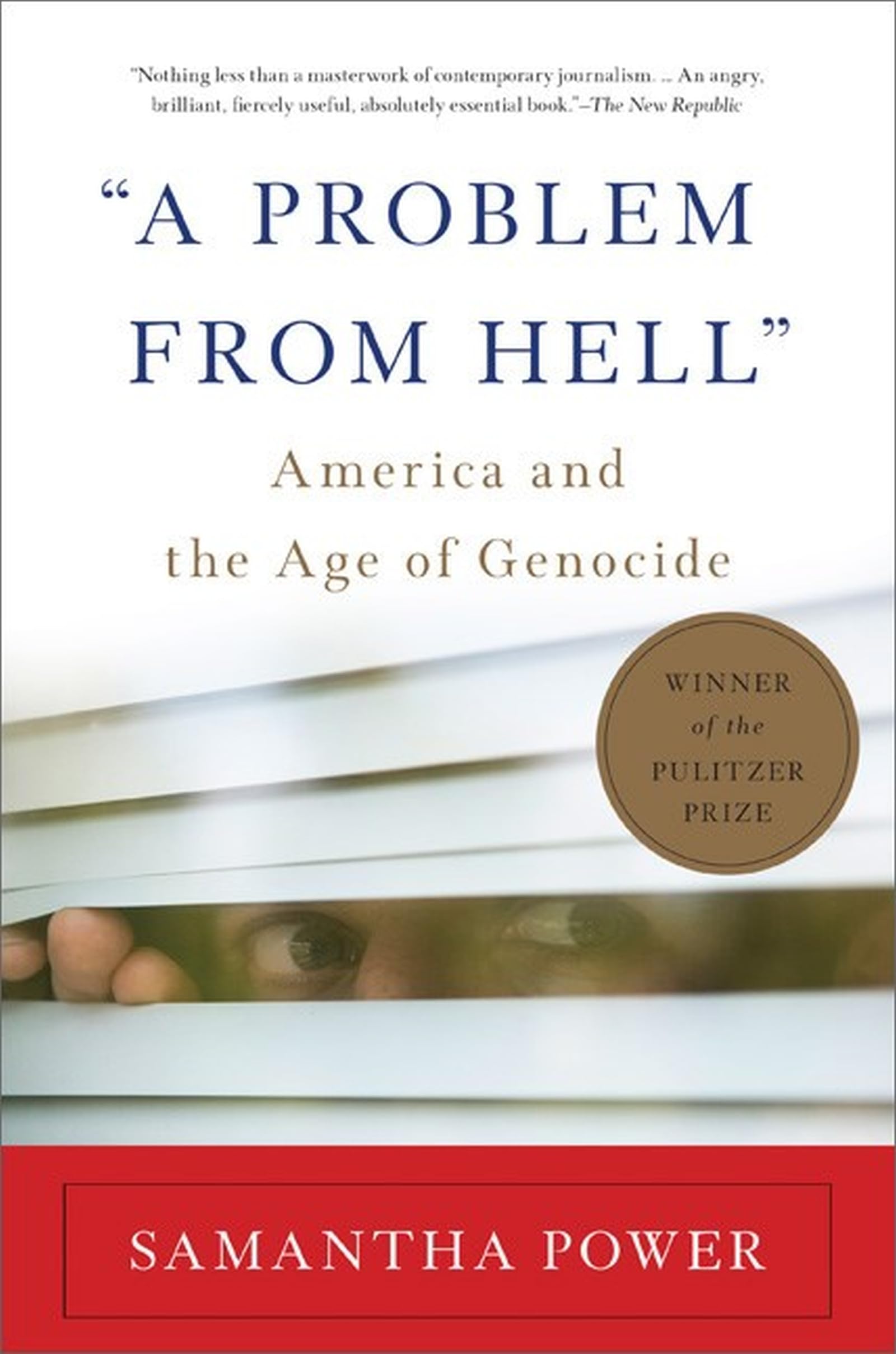A Problem from Hell': America and the Age of Genocide,New