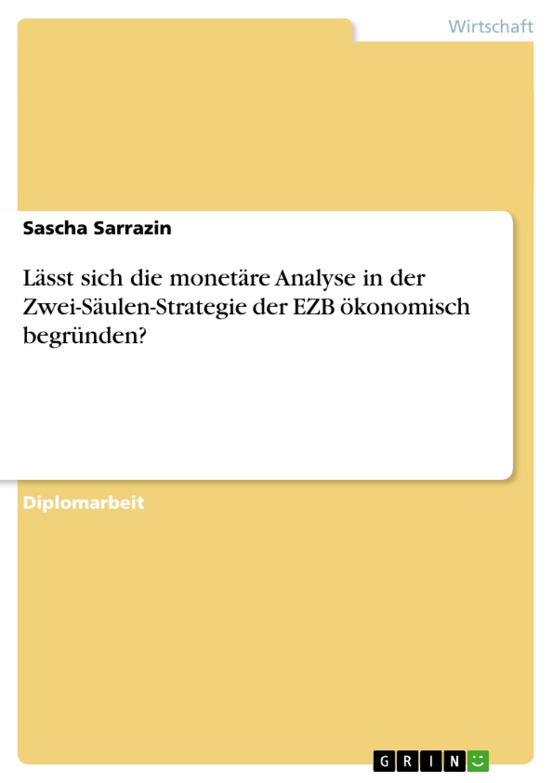 Lsst Sich Die Monetre Analyse In Der Zweisulenstrategie Der Ezb Konomisch Begrnden? (German Edition),Used