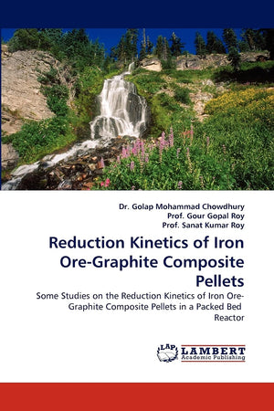 Reduction Kinetics of Iron OreGraphite Composite Pellets: Some Studies on the Reduction Kinetics of Iron OreGraphite Composite,Used