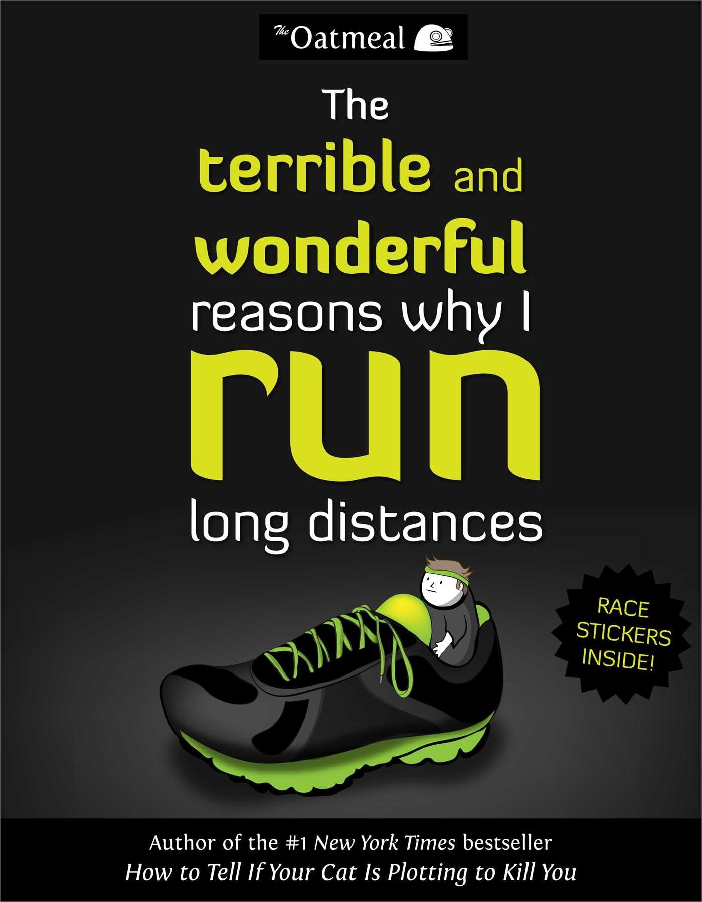 The Terrible and Wonderful Reasons Why I Run Long Distances (Volume 5) (The Oatmeal),Used