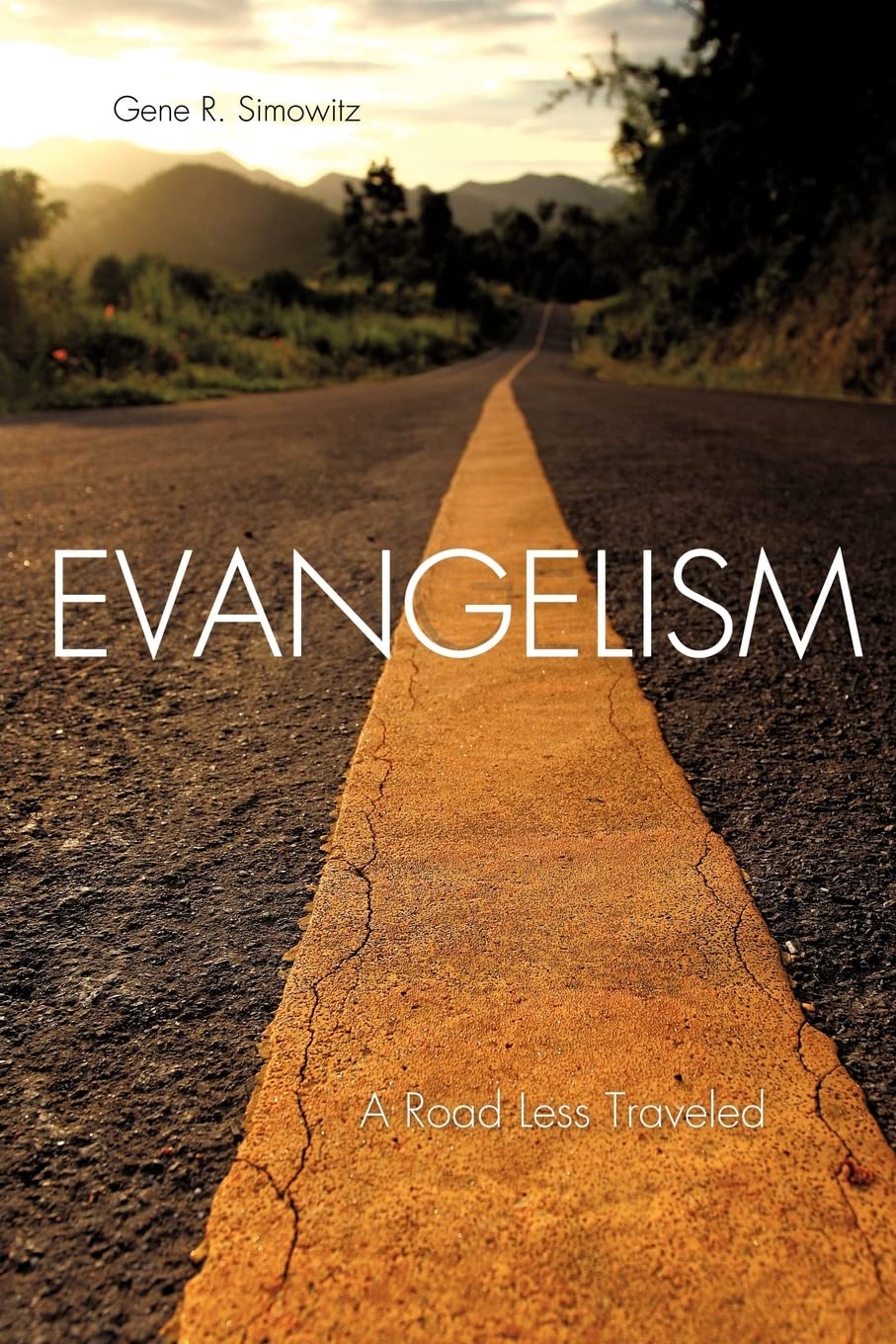 Evangelism: A Road Less Traveled,New