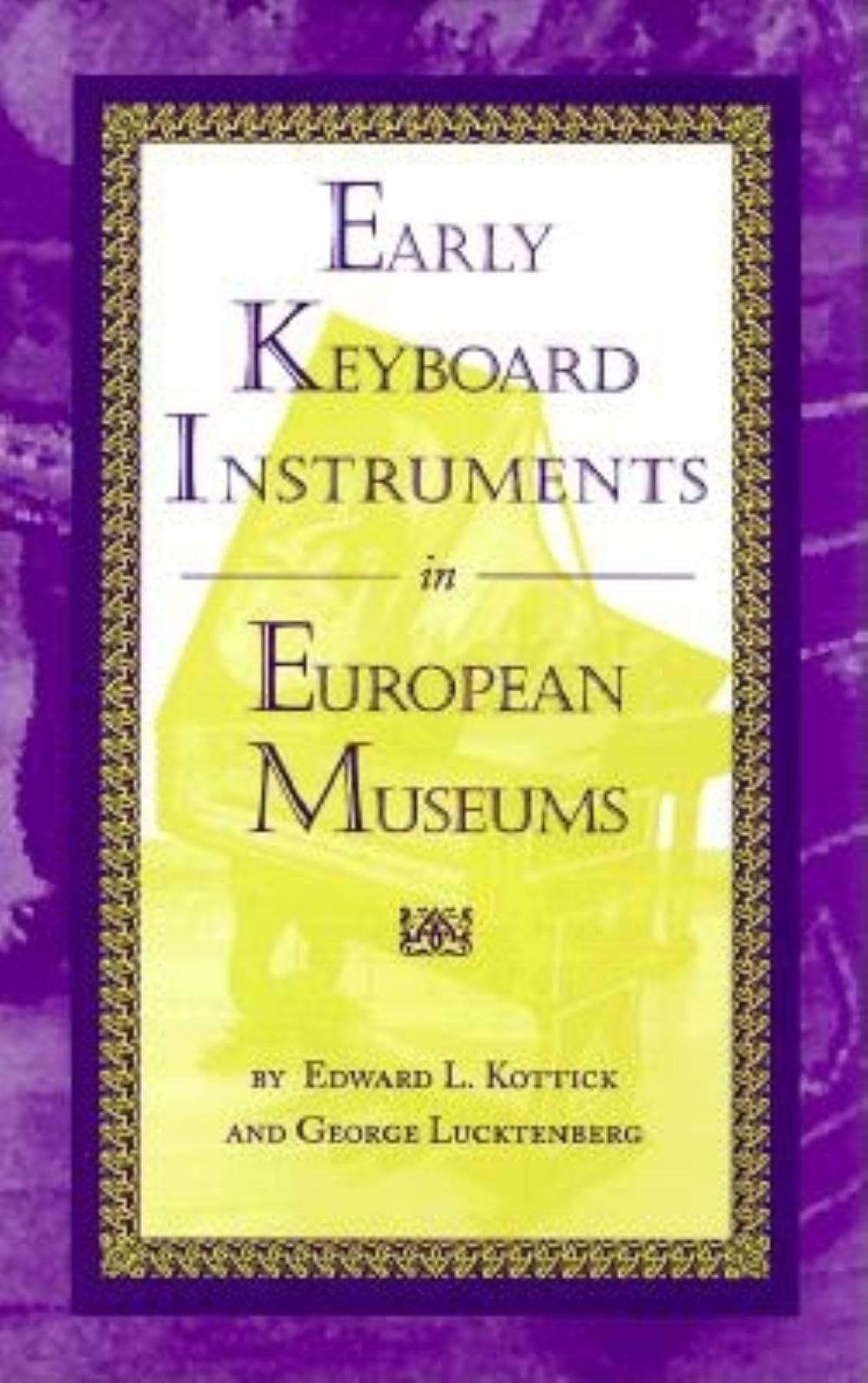 Early Keyboard Instruments in European Museums,Used