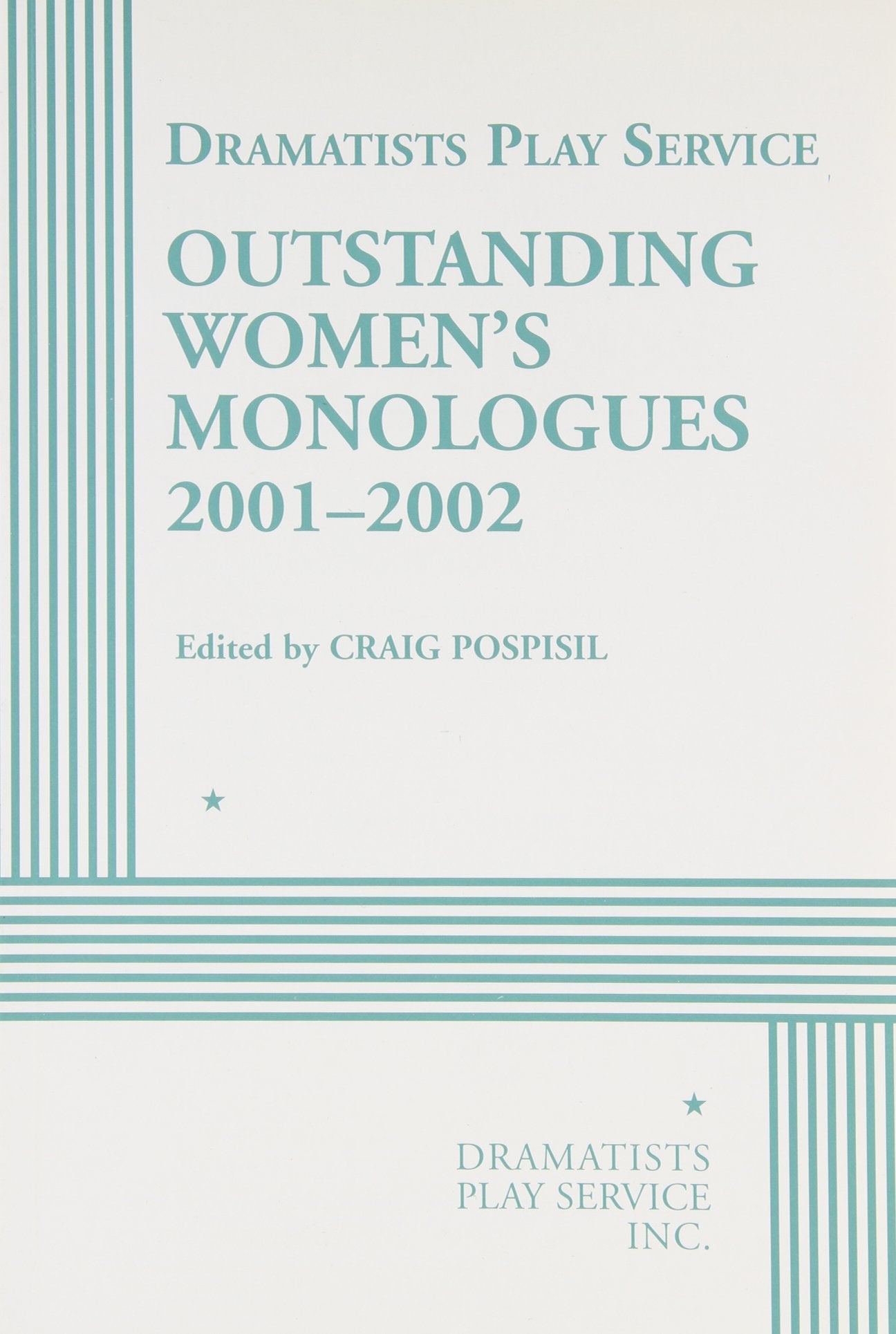 Outstanding Women'S Monologues Volume One  Acting Edition (Acting Edition For Theater Productions),Used