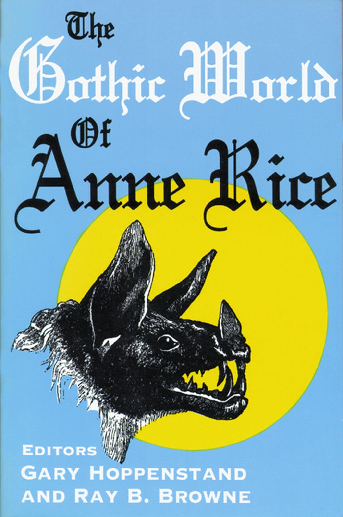 The Gothic World of Anne Rice,Used