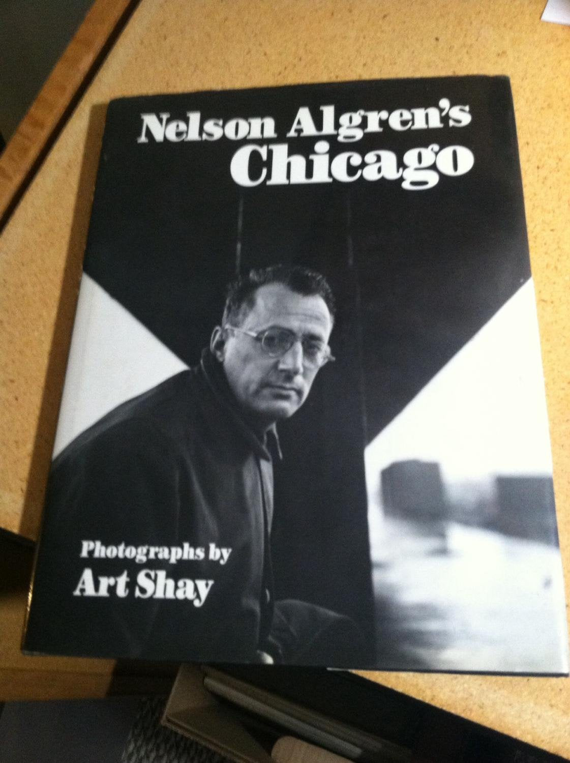 NELSON ALGREN'S CHICAGO (Visions of Illinois),Used