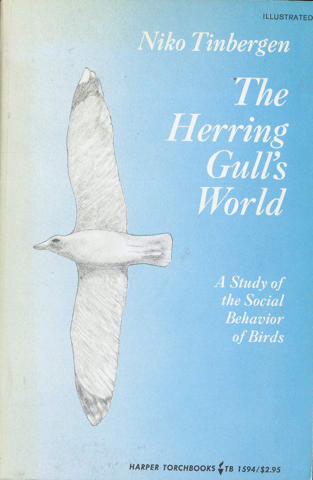The Herring Gulls World: A Study Of The Social Behavior Of Birds (The New Naturalist)-new