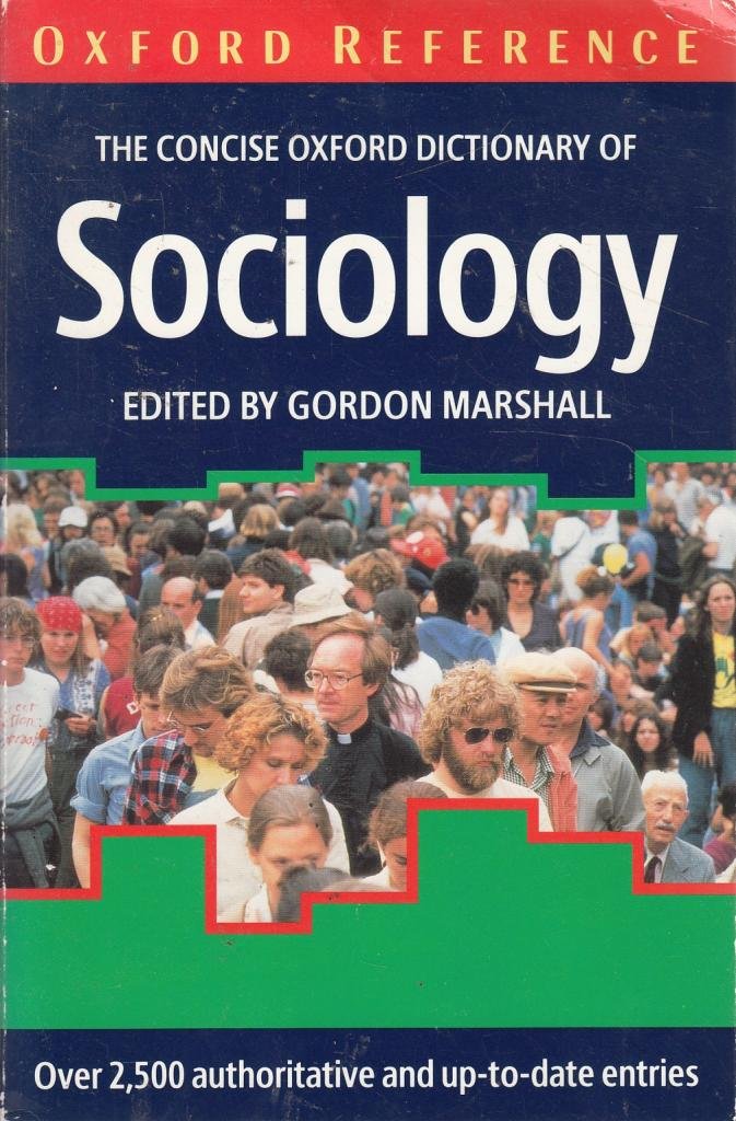 The Concise Oxford Dictionary Of Sociology (Oxford Quick Reference),New