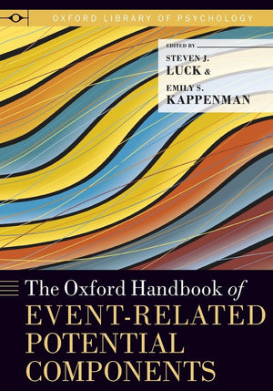 The Oxford Handbook of EventRelated Potential Components (Oxford Library of Psychology),New