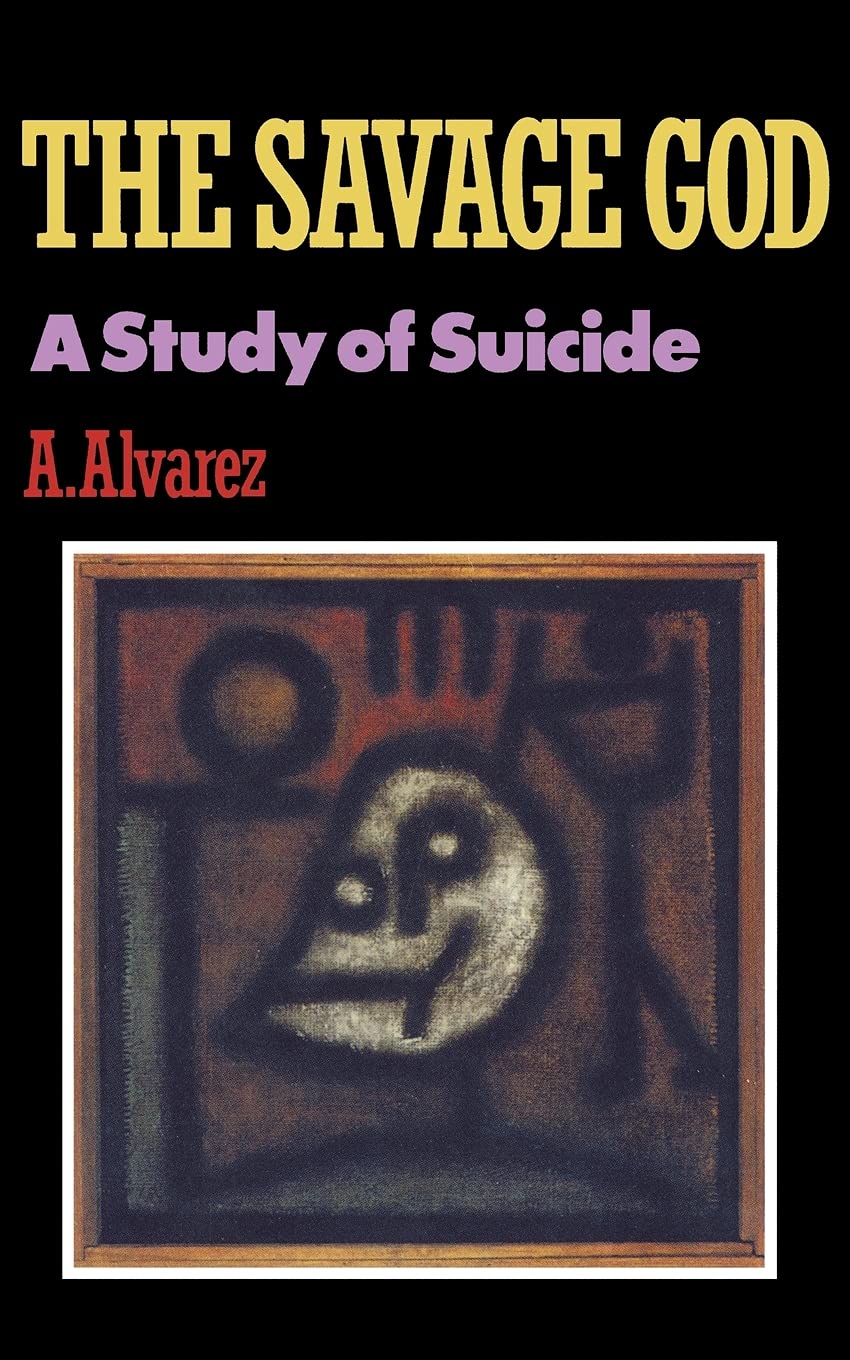 The Savage God: A Study of Suicide,New