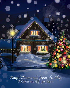Angel Diamonds from the Sky: A Christmas Gift for Jesus,Used