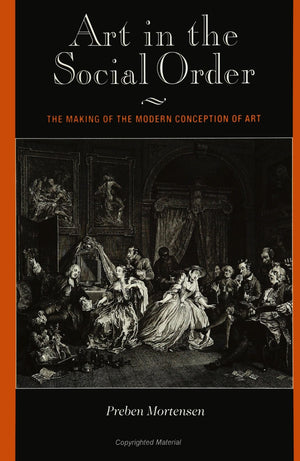 Art in the Social Order: The Making of the Modern Conception of Art,Used
