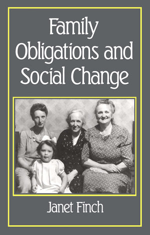 Family Obligations and Social Change (Family Life Series),Used