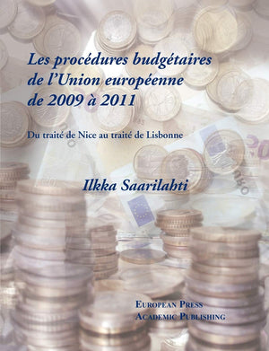 Les Procdures Budgtaires De L'Union Europenne De 2009  2011  Du Trait De Nice Au Trait De Lisbonne (French Edition),Used