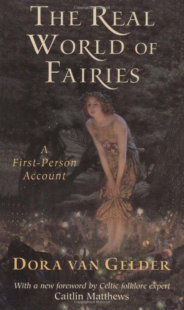 The Real World of Fairies: A FirstPerson Account,Used