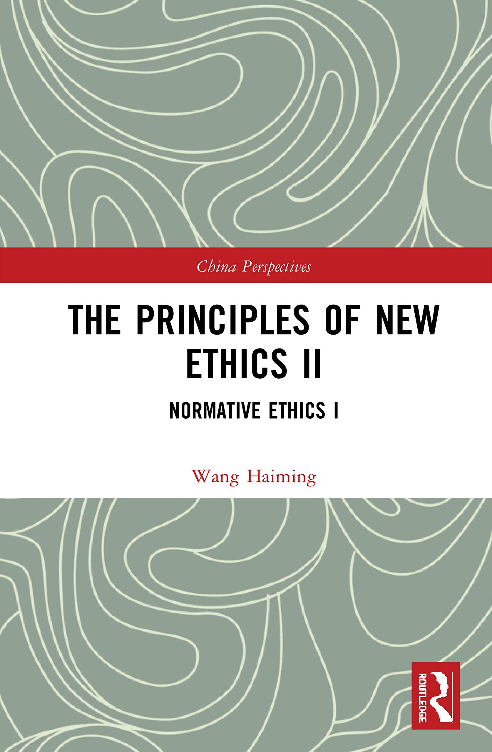 The Principles of New Ethics II (China Perspectives),Used
