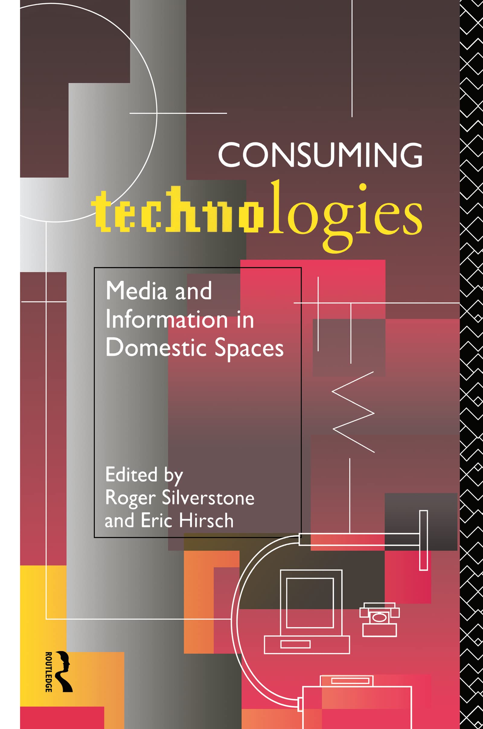 Consuming Technologies: Media and Information in Domestic Spaces,Used