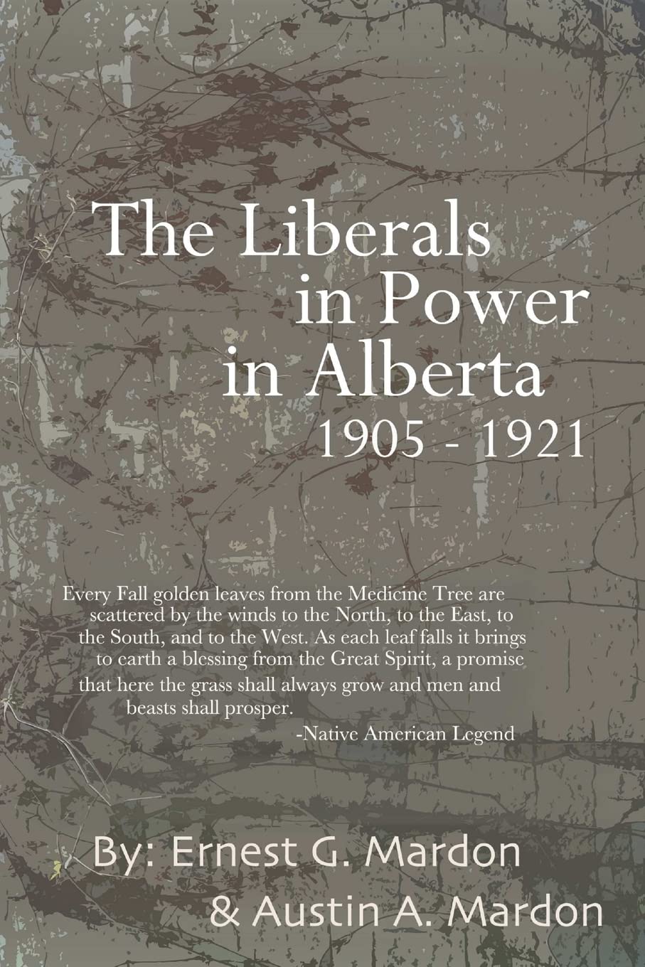 The Liberals In Power In Alberta 19051921,Used