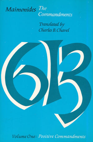 Maimonides: The Commandments (Sefer Hamitzvoth) The 613 Mitzvoth Of The Torah Elucidated In English (2 Vol.),New