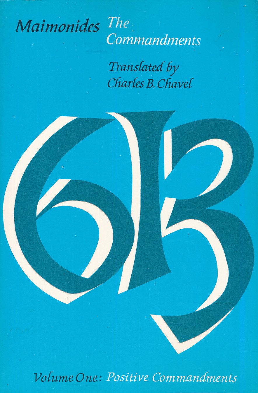 Maimonides: The Commandments (Sefer HaMitzvoth) The 613 Mitzvoth of the Torah elucidated in English (2 vol.),Used