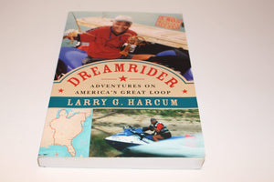 Dreamrider: Adventures on America's Great Loop,Used