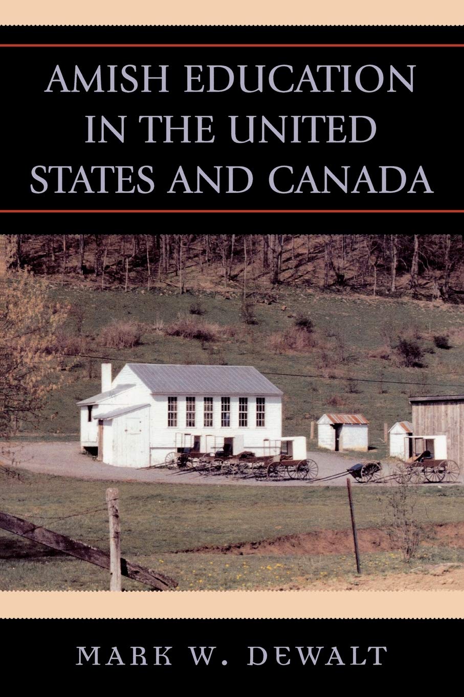 Amish Education in the United States and Canada,Used