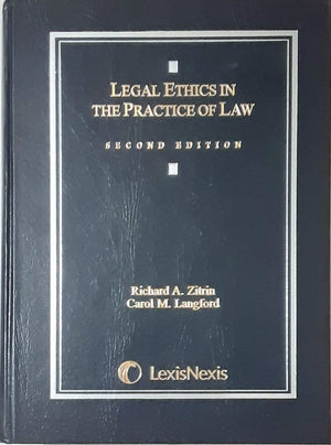 Legal Ethics In The Practice Of Law 2Nd Edition,Used