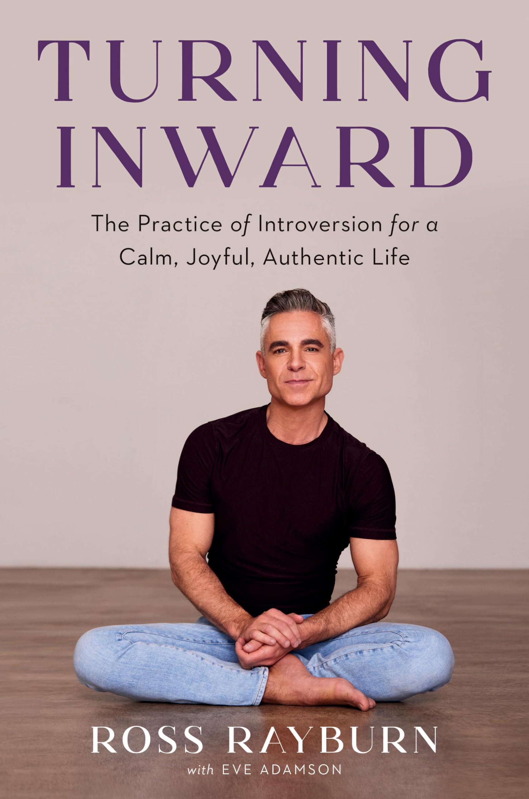 Turning Inward: The Practice Of Introversion For A Calm, Joyful, Authentic Life,Used