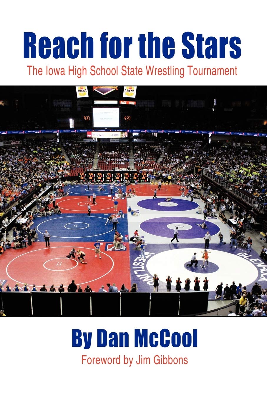 Reach For The Stars: The Iowa High School State Wrestling Tournament,New