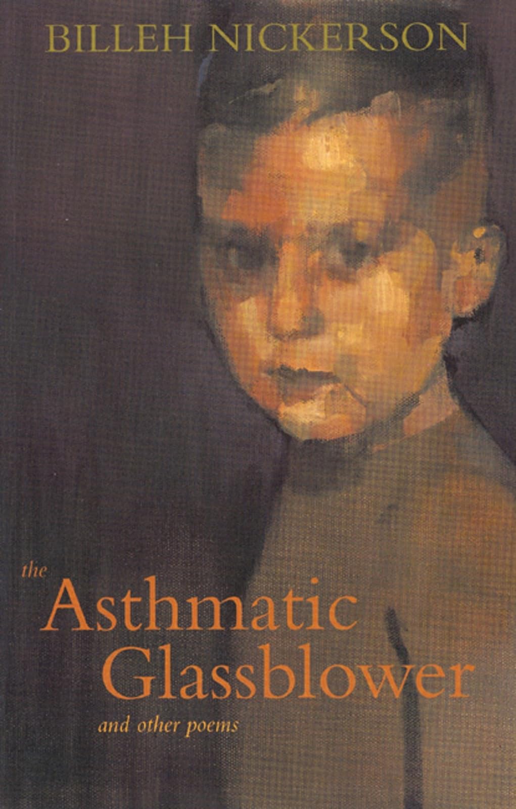 The Asthmatic Glassblower: and other poems,Used