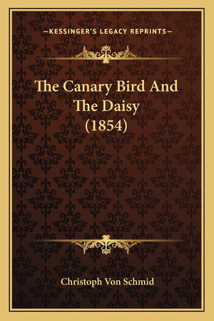The Canary Bird And The Daisy (1854)