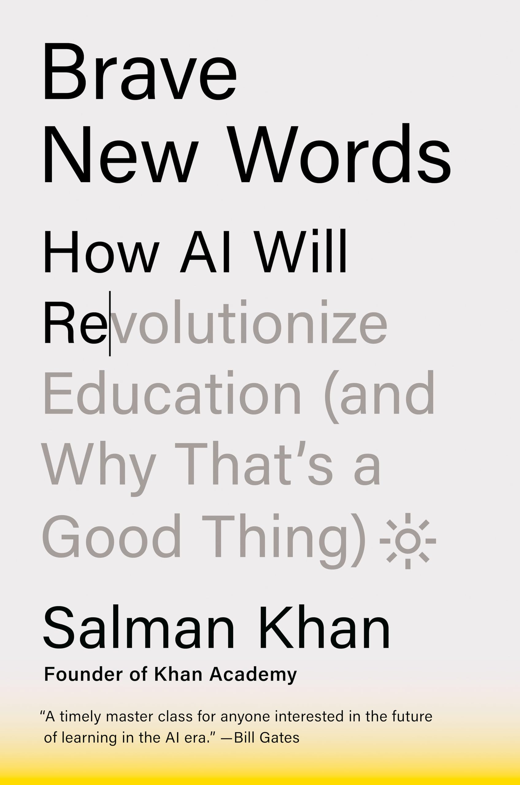 Brave New Words: How AI Will Revolutionize Education (and Why Thats a Good Thing)-New Condition