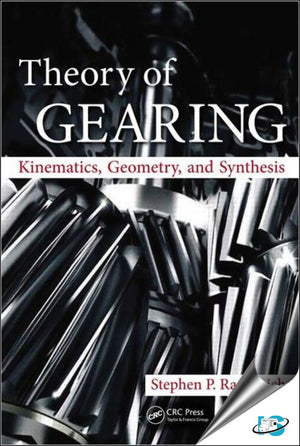 Theory Of Gearing: Kinematics, Geometry, And Synthesis,Used