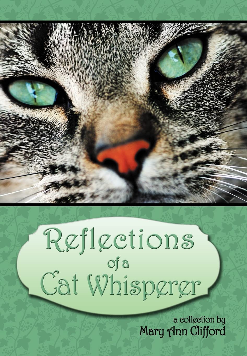 Reflections Of A Cat Whisperer,Used