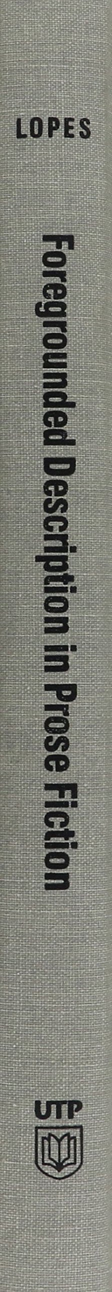 Foregrounded Description in Prose Fictio: Five CrossLiterary Studies (Theory / Culture),Used