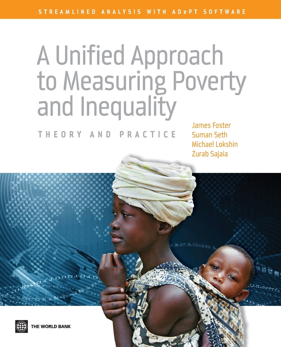 A Unified Approach To Measuring Poverty And Inequality: Theory And Practice (World Bank Training Series) (Adept),Used