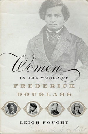 Women in the World of Frederick Douglass,Used