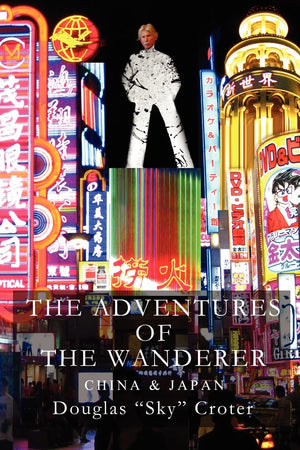 The Adventures Of The Wanderer: China & Japan,Used
