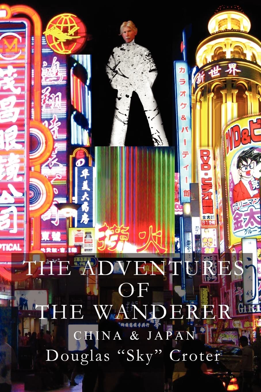 The Adventures Of The Wanderer: China & Japan,Used