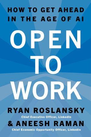 Open To Work: How To Get Ahead In The Age Of Ai