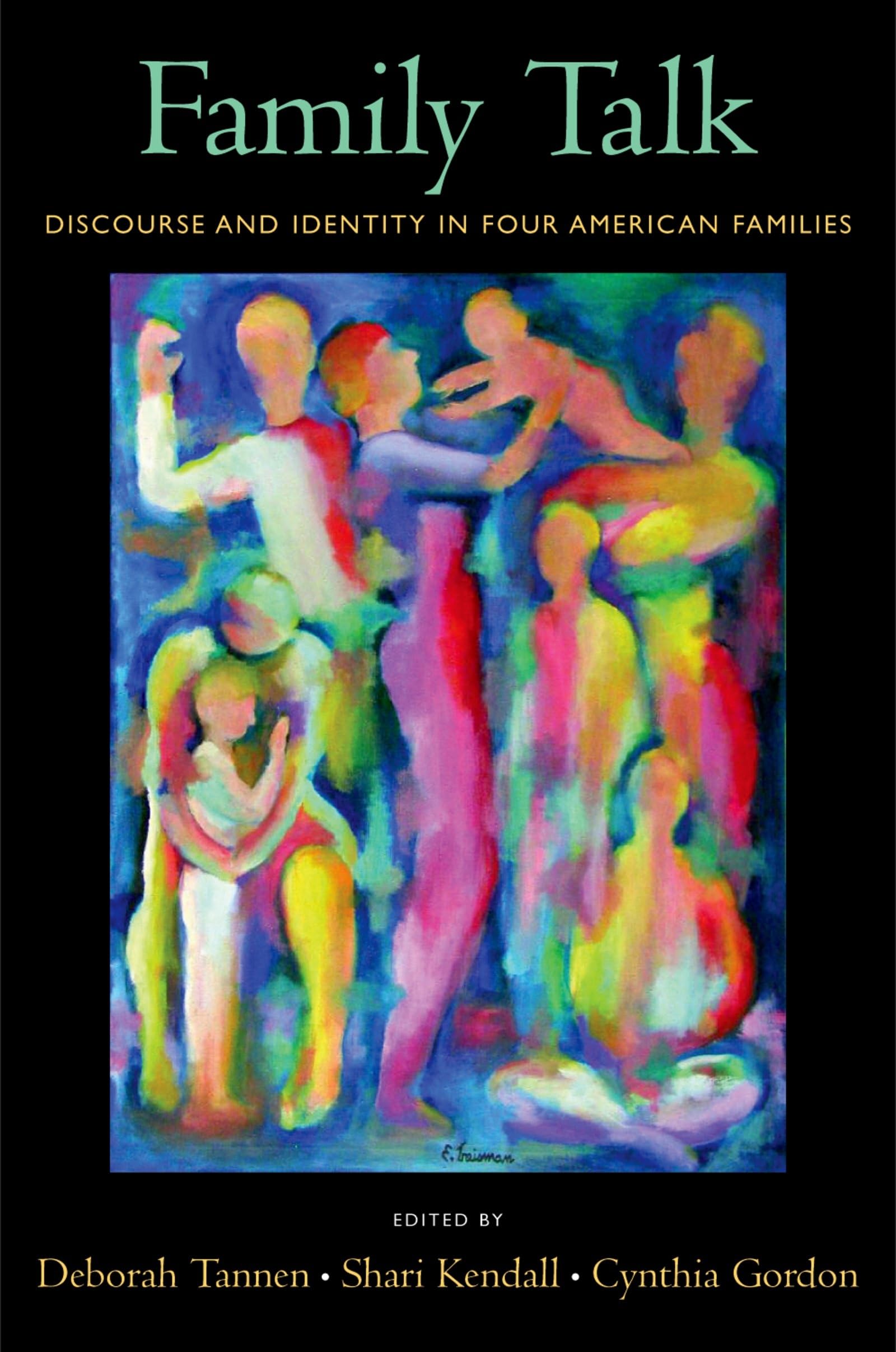 Family Talk: Discourse and Identity in Four American Families,Used