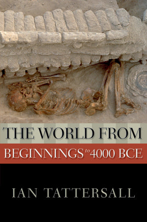 The World from Beginnings to 4000 BCE (New Oxford World History),Used