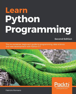 Learn Python Programming  Second Edition: The nononsense, beginner's guide to programming, data science, and web development w,Used