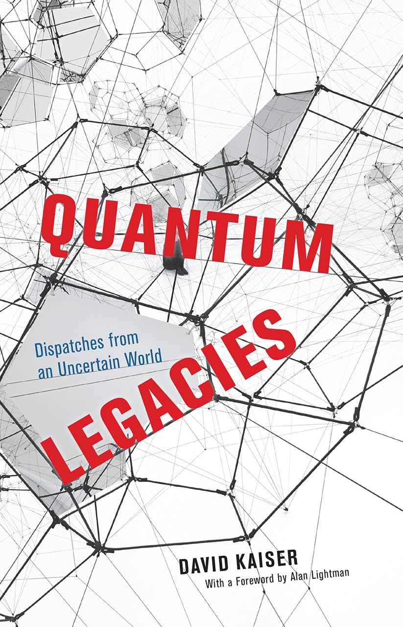Quantum Legacies: Dispatches from an Uncertain World,Used