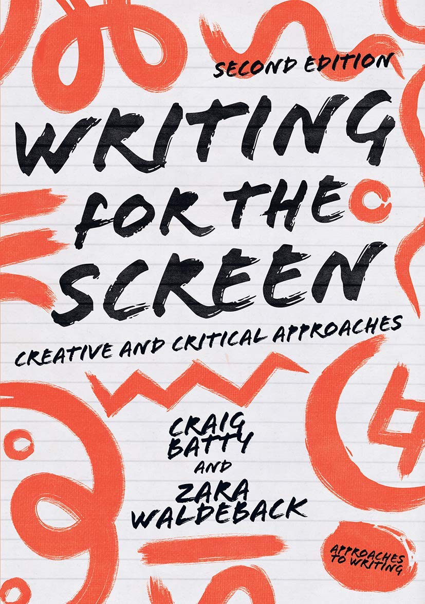 Writing for the Screen: Creative and Critical Approaches,Used